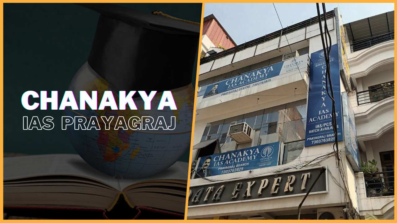 Chanakya IAS Academy Prayagraj